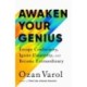 Awaken Your Genius: Escape Conformity, Ignite Creativity, and Become Extraordinary
