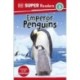 DK Super Readers Level 3 Emperor Penguins