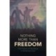 Nothing More than Freedom: The Failure of Abolition in American Law