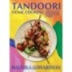 Tandoori Home Cooking: Over 70 Classic Indian Tandoori Recipes to Cook at Home