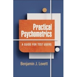 Practical Psychometrics: A Guide for Test Users