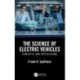 The Science of Electric Vehicles: Concepts and Applications