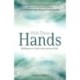 With These Hands: Holding On to God in the Storms of Life