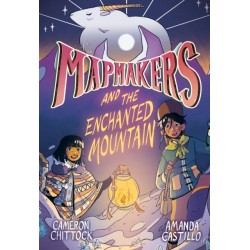 Mapmakers and the Enchanted Mountain: (A Graphic Novel)