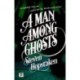 A Man Among Ghosts