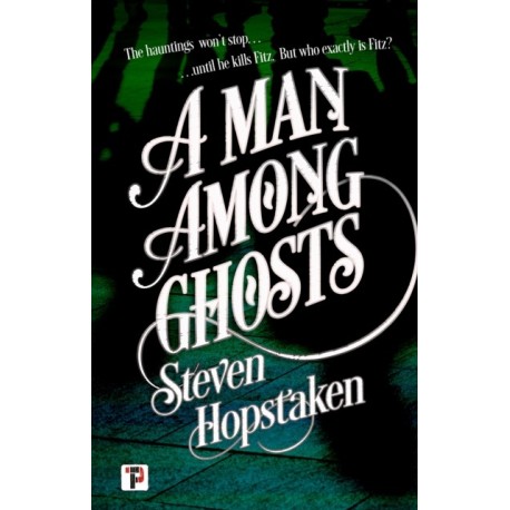 A Man Among Ghosts