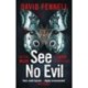 See No Evil: The critically acclaimed, gripping and twisty crime thriller