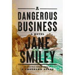A Dangerous Business: A novel