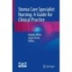Stoma Care Specialist Nursing: A Guide for Clinical Practice