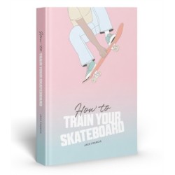 How to Train Your Skateboard