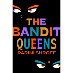 The Bandit Queens: A Novel