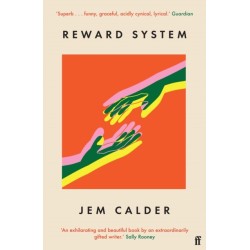 Reward System: 'A superb writer, by turns funny, graceful, acidly cynical, lyrical' GUARDIAN