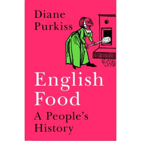 English Food: A People’s History