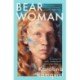 Bear Woman: The brand-new memoir from one of Sweden's bestselling authors