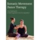 Somatic Movement Dance Therapy: The Healing Art of Self-regulation and Co-regulation