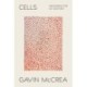 Cells: memories for my mother