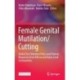 Female Genital Mutilation/Cutting: Global Zero Tolerance Policy and Diverse Responses from African and Asian Local Communities