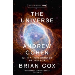 The Universe: The Book of the BBC Tv Series Presented by Professor Brian Cox