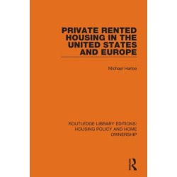 Private Rented Housing in the United States and Europe