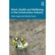 Work, Health and Wellbeing in the Construction Industry