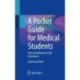 A Pocket Guide for Medical Students: From Enrollment to Job Interviews