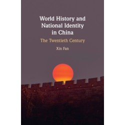 World History and National Identity in China: The Twentieth Century