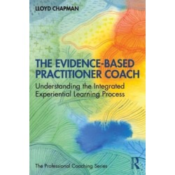 The Evidence-Based Practitioner Coach: Understanding the Integrated Experiential Learning Process