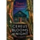 Cereus Blooms at Night: The Booker-Longlisted Queer Classic