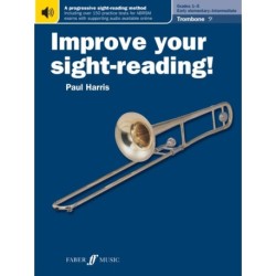 Improve your sight-reading! Trombone (Bass Clef) Grades 1-5