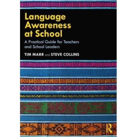Language Awareness at School: A Practical Guide for Teachers and School Leaders