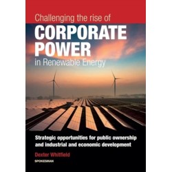Challenging the rise of Corporate Power in Renewable Energy