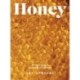 Honey: Recipes From a Beekeeper's Kitchen