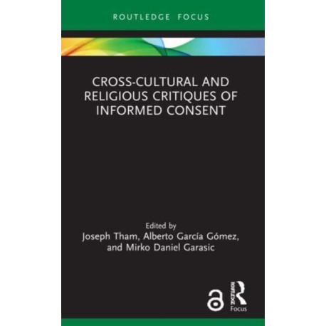 Cross-Cultural and Religious Critiques of Informed Consent