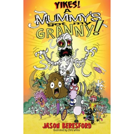 Yikes! A Mummy's Got My Granny