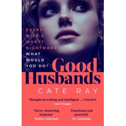 Good Husbands: 'Absolutely staggering, insanely gripping and wholly unputdownable' May Cobb