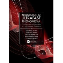 Introduction to Ultrafast Phenomena: From Femtosecond Magnetism to High-Harmonic Generation