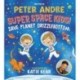 Super Space Kids! Save Planet Drizzlebottom