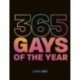365 Gays of the Year (Plus 1 for a Leap Year): Discover LGBTQ+ history one day at a time