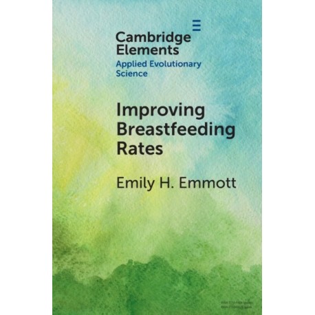 Improving Breastfeeding Rates: Evolutionary Anthropological Insights for Public Health