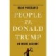 People vs. Donald Trump: An Inside Account