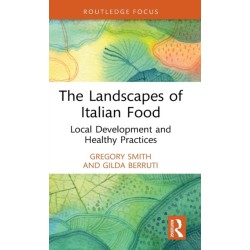 The Landscapes of Italian Food: Local Development and Healthy Practices