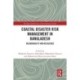 Coastal Disaster Risk Management in Bangladesh: Vulnerability and Resilience
