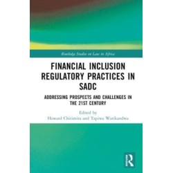 Financial Inclusion Regulatory Practices in SADC: Addressing Prospects and Challenges in the 21st Century