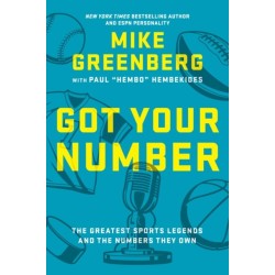 Got Your Number: The Greatest Sports Legends and the Numbers They Own