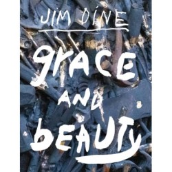 Jim Dine: Grace and Beauty