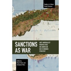 Sanctions as War: Anti-Imperialist Perspectives on American Geo-Economic Strategy