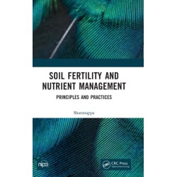 Soil Fertility and Nutrient Management: Principles and Practices