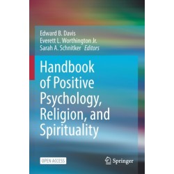 Handbook of Positive Psychology, Religion, and Spirituality