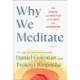 Why We Meditate: The Science and Practice of Clarity and Compassion