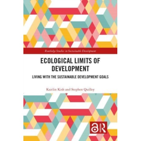 Ecological Limits of Development: Living with the Sustainable Development Goals
